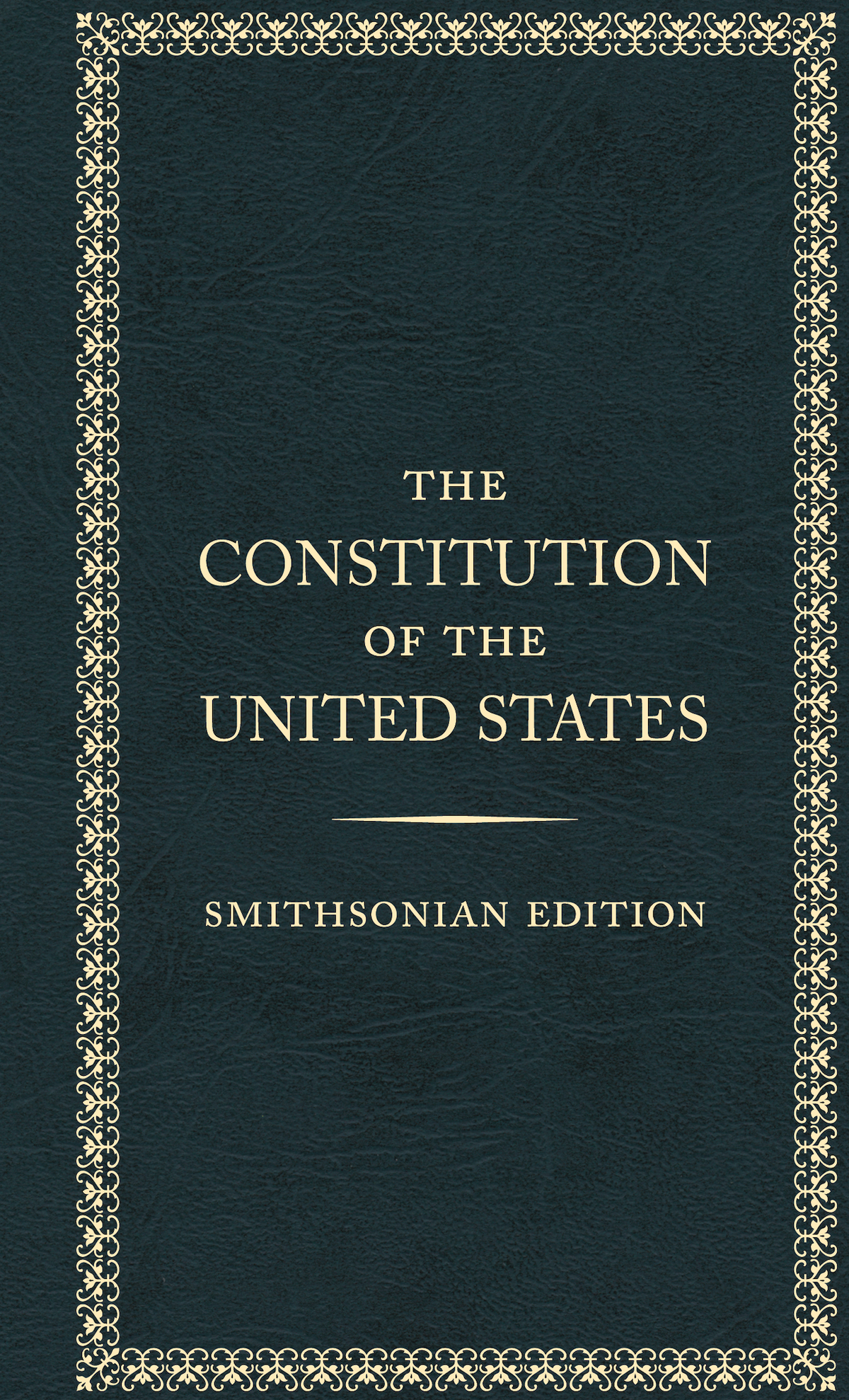Smithsonian edition of The Constitution of the US Book