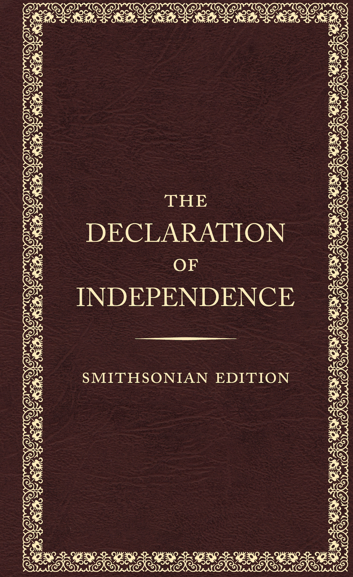 Smithsonian Edition of The Declaration of Independence Book