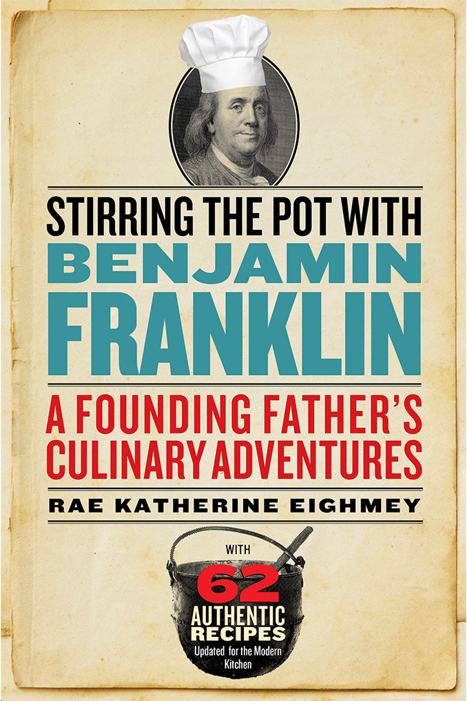 Stirring The Pot With Benjamin Franklin