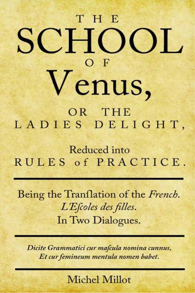 The School of Venus, or The Ladies Delight, by Michael Millot
